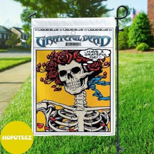 Grateful Dead – Pop Art Bertha Have A Grateful Day Garden House Flag