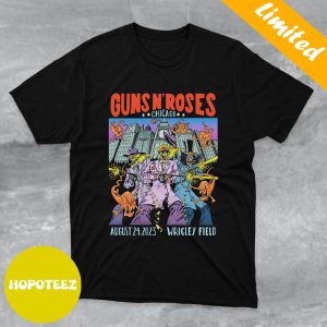 Guns N Roses Tour Tonight In Chicago August 24 2023 Wrigley Field Unique T-Shirt