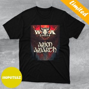 Vikings Of Germany Amon Amarth The Mighty Stage Of Wacken In 2024 Fan Gifts T-Shirt