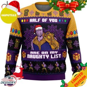Half Of You Are On The Naughty List Thanos Marvel Ugly Christmas Sweater