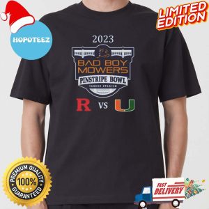 Bad Boy Mowers Pinstripe Bowl Rutgers Vs Miami On 28 December 2023 At Yankee Stadium Bronx NY College Bowl T-Shirt