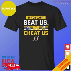Michigan Wolverines Beat Us Cheat Us 2023 T-Shirt Long Sleeve Hoodie