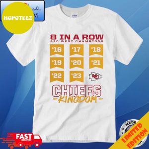 Official 8 In A Row AFC West Champions Kansas City Chiefs Kingdom T-Shirt